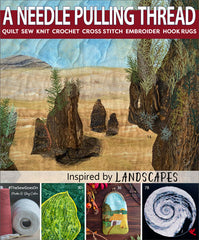 A Needle Pulling Thread - Inspired by Landscapes!