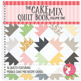 The Cake Mix Quilt Book Vol. 1